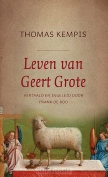 LEVEN VAN GEERT GROTE Laatste Versie
