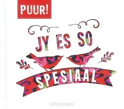Populair PUUR! JY ES SO SPESIAAL