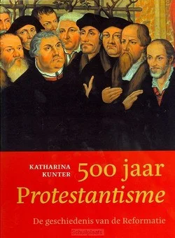 500 JAAR PROTESTANTISME Snelle Levering