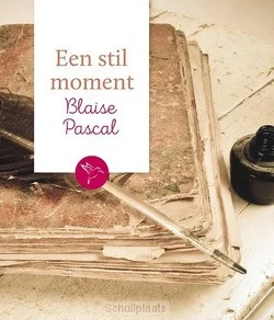Meest Verkocht EEN STIL MOMENT: BLAISE PASCAL