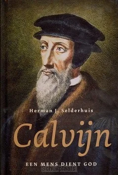 Gratis Verzending CALVIJN EEN MENS DIENT GOD
