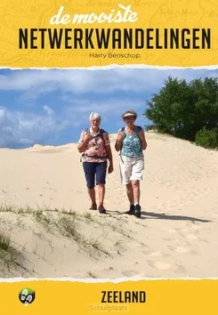 Beperkte Voorraad DE MOOISTE NETWERKWANDELINGEN ZEELAND
