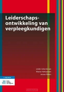 LEIDERSCHAPSONTWIKKELING VAN VERPLEEGKUN Hete Deal