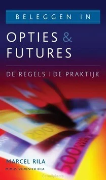 Op = Op BELEGGEN IN OPTIES EN FUTURES