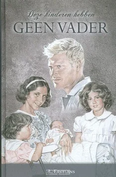 DEZE KINDEREN HEBBEN GEEN VADER Betrouwbaar