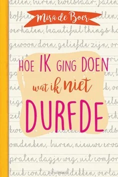 Rechtstreeks Van De Fabrikant HOE IK GING DOEN WAT IK NIET DURFDE