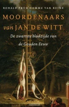 Beperkt Aanbod MOORDENAARS VAN JAN DE WITT