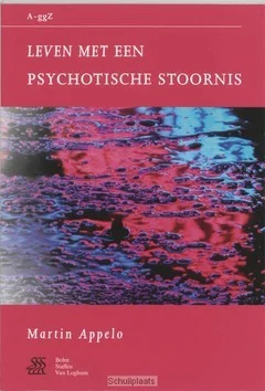 LEVEN MET EEN PSYCHOTISCHE STOORNIS Betrouwbaar