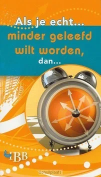 ALS JE ECHT MINDER GELEEFD WILT WORDEN Nieuw
