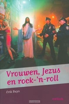 VROUWEN, JEZUS EN ROCK-'N-ROLL Hoge Kwaliteit