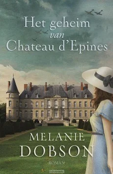 Betrouwbaar HET GEHEIM VAN CHATEAU D´EPINES