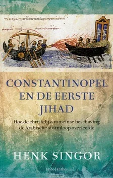 Direct Verzonden CONSTANTINOPEL EN DE EERSTE JIHAD