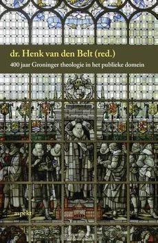 400 JAAR GRONINGER THEOLOGIE Bestel Nu