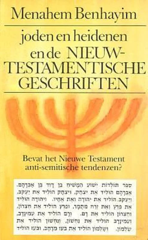 Rechtstreeks Van De Fabrikant Joden en heidenen en de Nieuw-Testamentische geschriften. Bevat het Nieuwe Testament anti-semitische tendenzen?