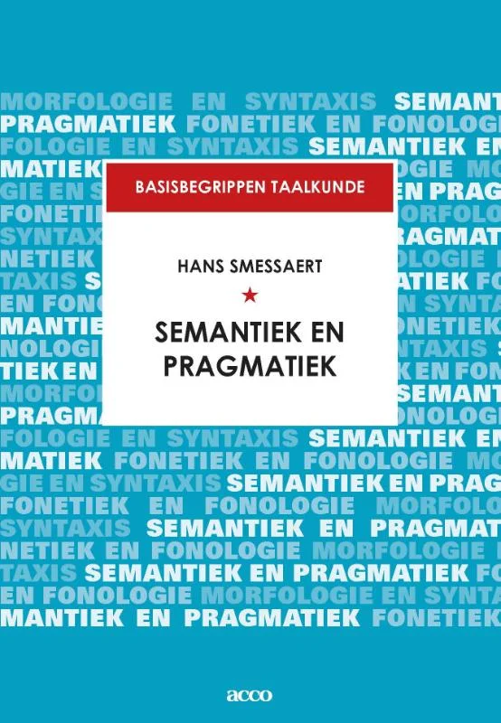 Rechtstreeks Van De Fabrikant Semantiek en pragmatiek / Basisbegrippen taalkunde / 0