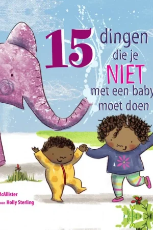 15 dingen die je niet met een baby moet doen Veilige Betaling