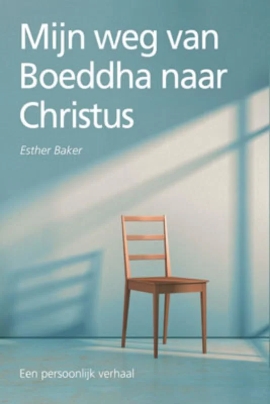 MIJN WEG VAN BOEDDHA NAAR CHRISTUS Gecertificeerd