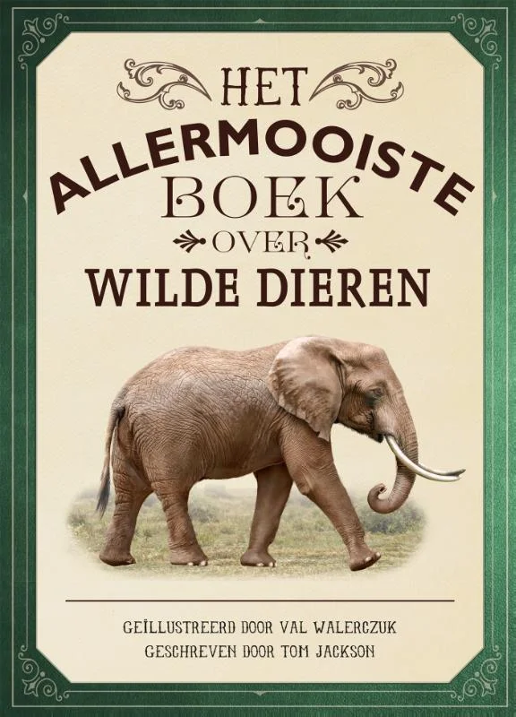 Uitverkoop Het allermooiste boek over wilde dieren / Allermooiste boeken