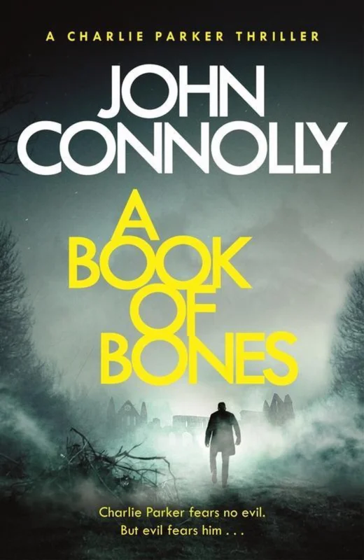 Veilige Betaling A Book of Bones A Charlie Parker Thriller 17 From the No 1 Bestselling Author of THE WOMAN IN THE WOODS