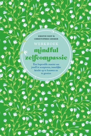 Werkboek mindful zelfcompassie Bestel Nu