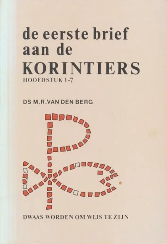 De eerste brief aan de Korintiers hoofdstuk 1-7 Direct Beschikbaar