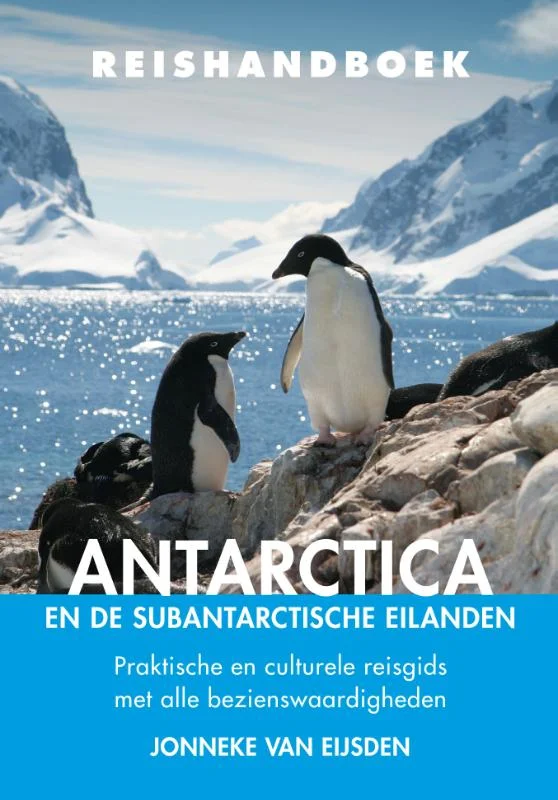 Reishandboek -Antarctica en de subantarctische eilanden Nu Kopen