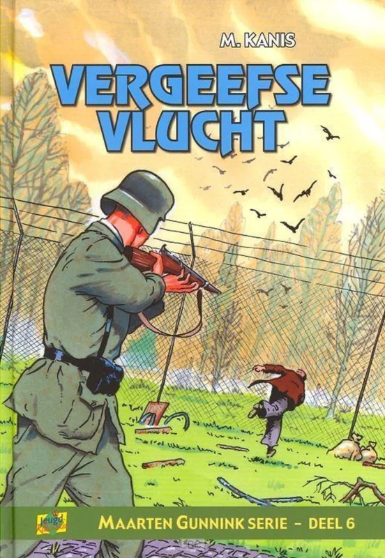 Alleen Vandaag Vergeefse Vlucht / Maarten Gunnik serie / 6