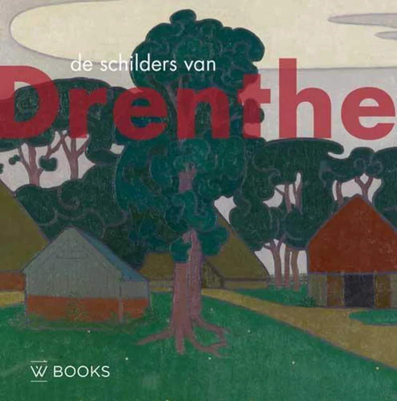 De schilders van Drenthe / Kunstenaarskolonies in Nederland Speciale Aanbieding