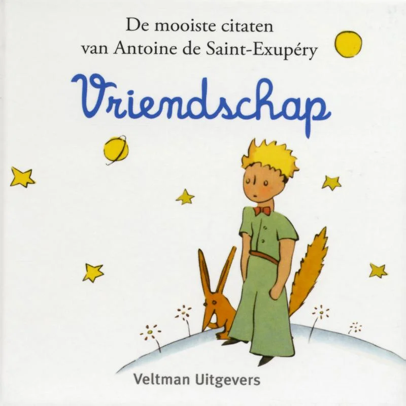 Rechtstreeks Van De Fabrikant De Kleine Prins: Vriendschap / De kleine prins