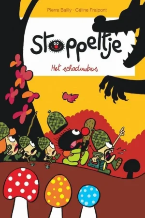 Het schaduwbos / Stoppeltje / 8 Gratis Retour
