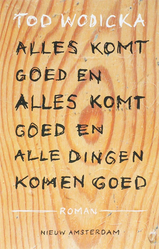 Snelle Levering Alles komt goed en alles komt goed en alle dingen komen goed