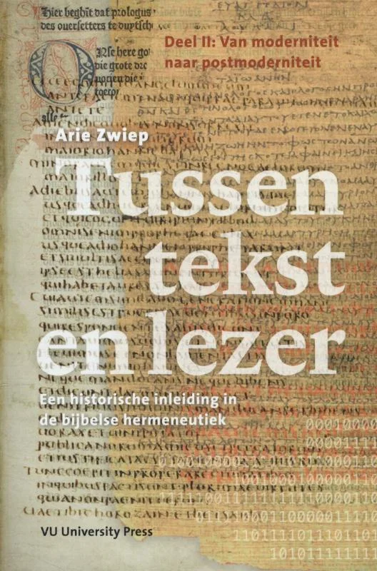 Tussen tekst en lezer / Deel II van moderniteit naar postmoderniteit Hete Deal