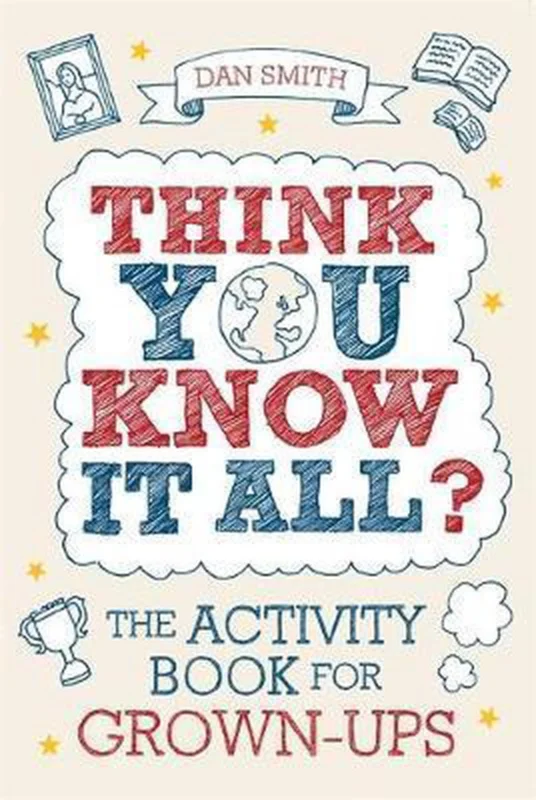 Think You Know It All? Must-Have