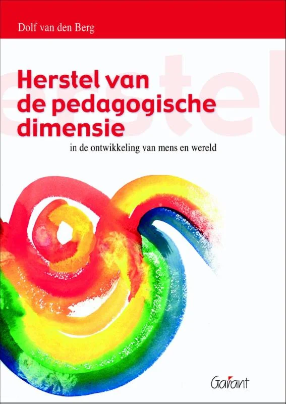 Lage Kosten Herstel van de pedagogische dimensie in de ontwikkeling van mens en wereld