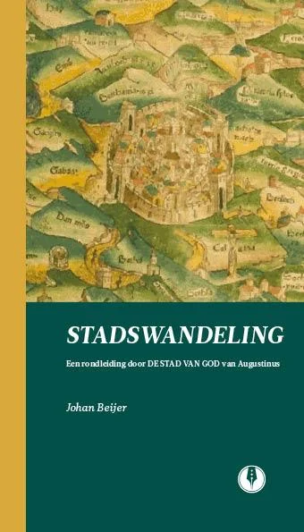 Stadswandeling, een rondleiding door de stad van God van Augustinus Lage Prijs
