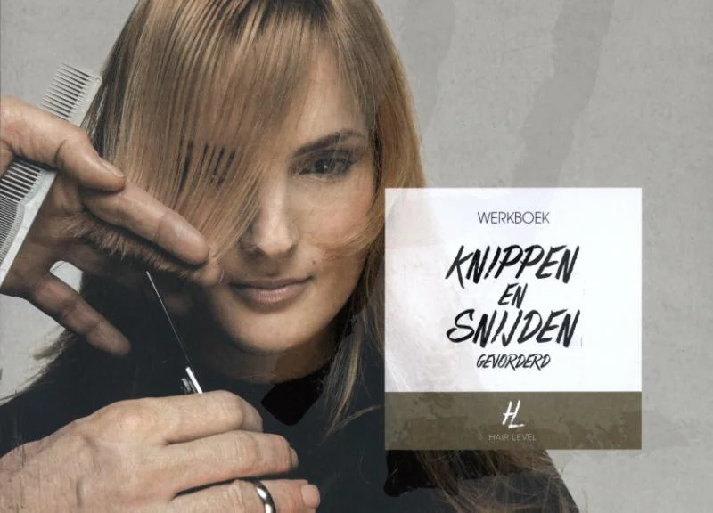 Hair Level werkboek Knippen en snijden gevorderd Beperkt Aanbod