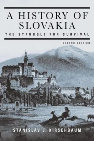 A History of Slovakia: The Struggle for Survival: Second Edition Nieuw