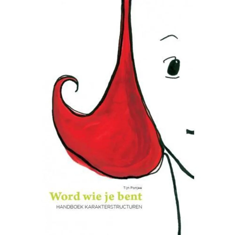 Hoge Kwaliteit Word wie je bent: handboek karakterstructuren