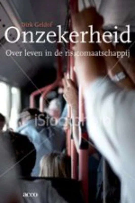 Onzekerheid. Over leven in de risicomaatschappij Exclusieve Aanbieding