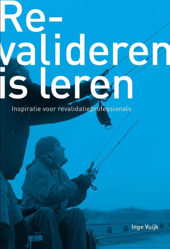 Revalideren is leren - Inspiratie voor revalidatieprofessionals Weekendaanbieding