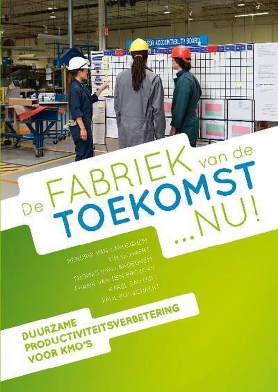 Favoriet De fabriek van de toekomst ... nu!
