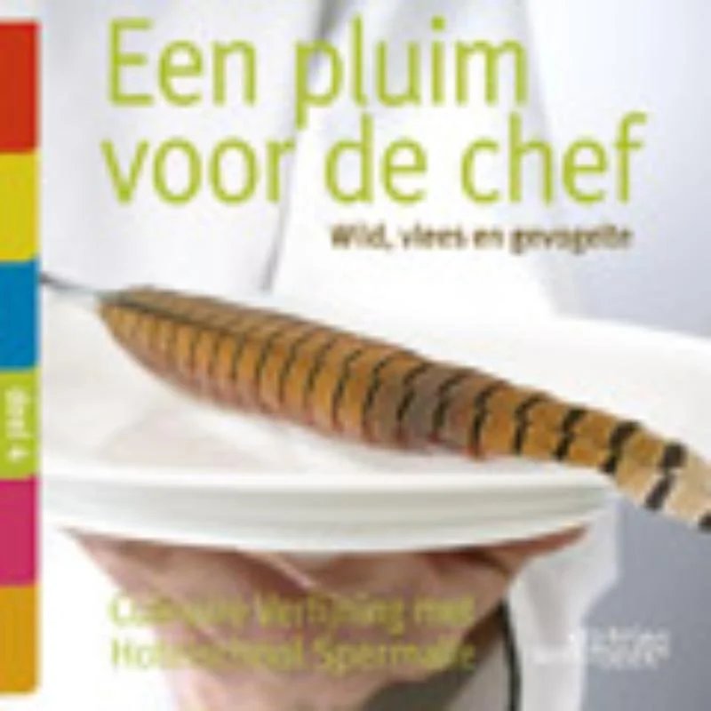 Een pluim voor de chef / Culinaire verfijning met Hotelschool Spermalie / 4 Betaalbaar