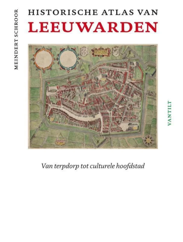 Beperkte Voorraad Historische atlas van Leeuwarden