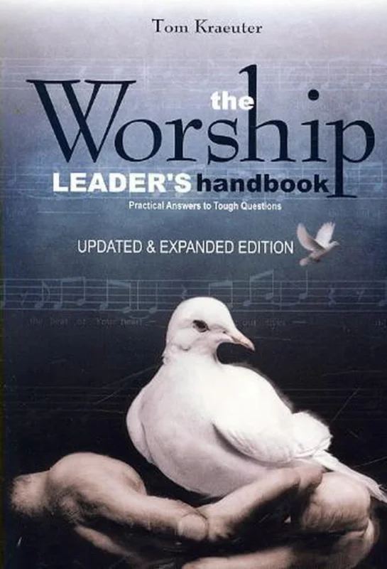 The Worship Leader's Handbook Beperkte Voorraad