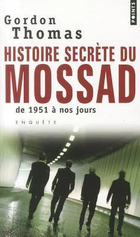 Op = Op Histoire Secr?te Du Mossad. De 1951 ? Nos Jours