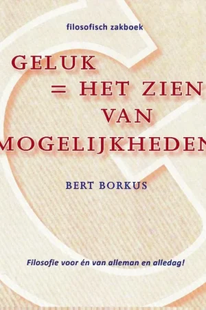 Weekendaanbieding Geluk = het zien van mogelijkheden