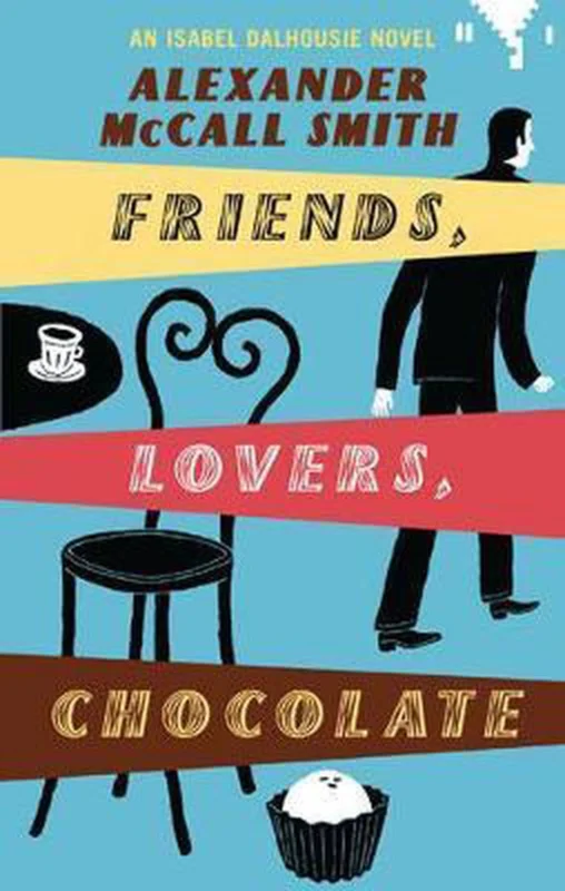 Friends, Lovers, Chocolate Favoriet