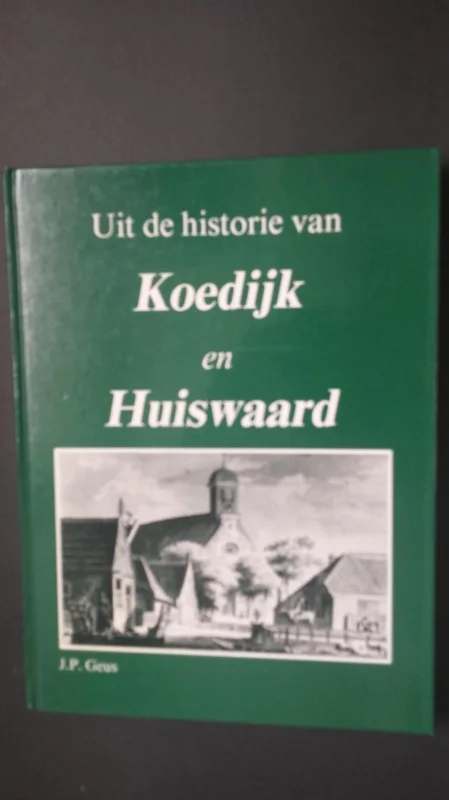 Uit de historie van koedyk en huiswaard Gratis Retour