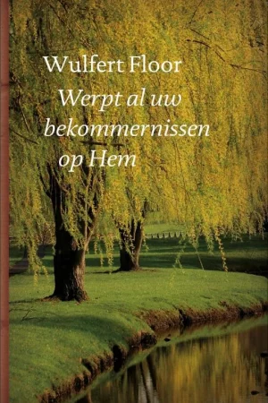 Werpt al uw bekommernissen op Hem Favoriet