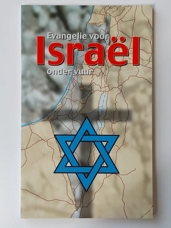 Evangelie Voor Israel Onder Vuur Beste Prijs